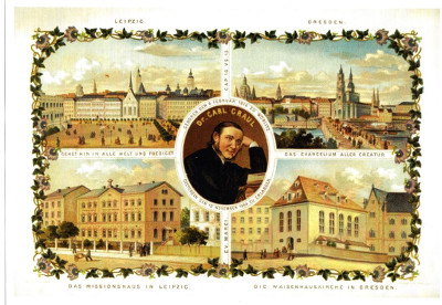 19th century Leipzig and Dresden. Bottom right orphanage church in Dresden, used by the DMS seminary